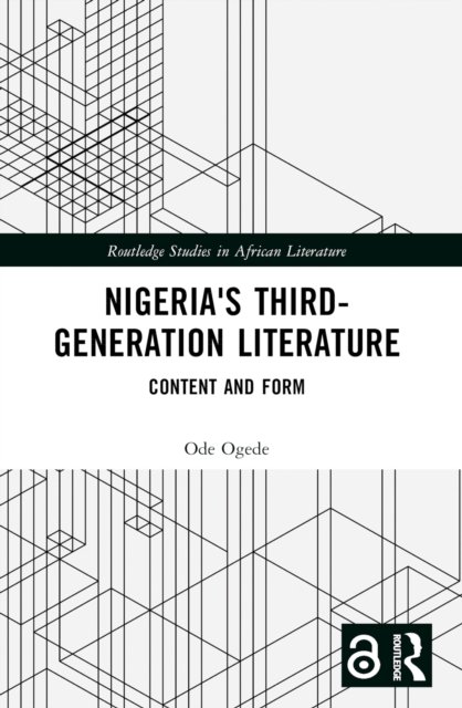 Nigeria''s Third-Generation Literature