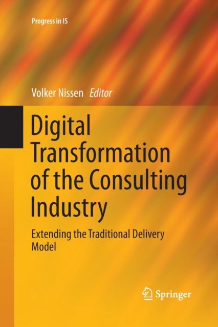 Digital Transformation of the Consulting Industry
