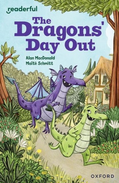 Readerful Independent Library: Oxford Reading Level 9: The Dragons'' Day Out