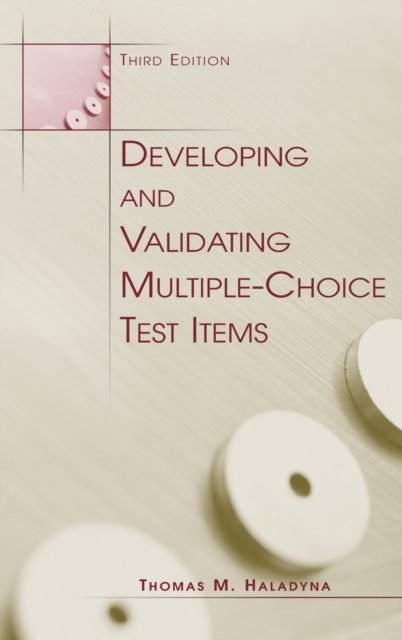 Developing and Validating Multiple-choice Test Items