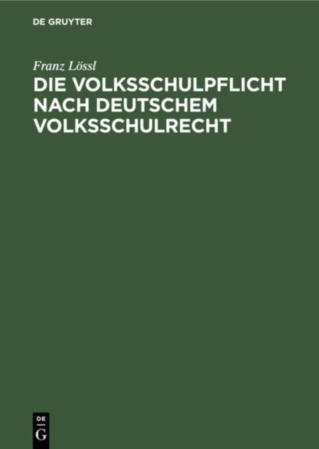 Die Volksschulpflicht Nach Deutschem Volksschulrecht