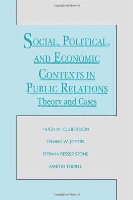 Social, Political, and Economic Contexts in Public Relations