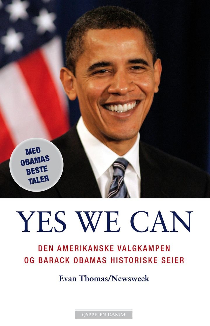 Yes we can - den inspirerende valgkampen i 2008 og det historiske valget av Barack Obama