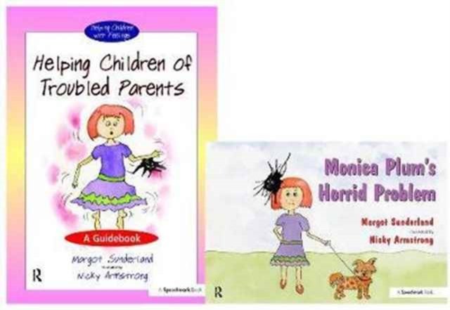 Helping Children of Troubled Parents & Monica Plum''s Horrid Problem