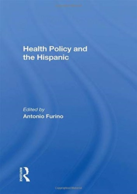 Health Policy and the Hispanic