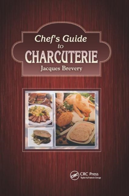 Chef''s Guide to Charcuterie