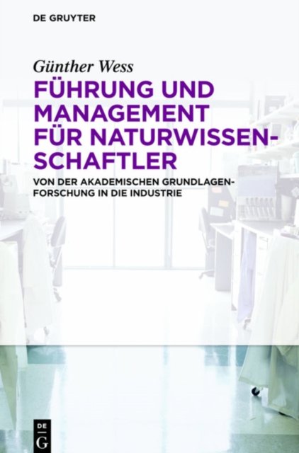 Fuhrung Und Management Fur Naturwissenschaftler