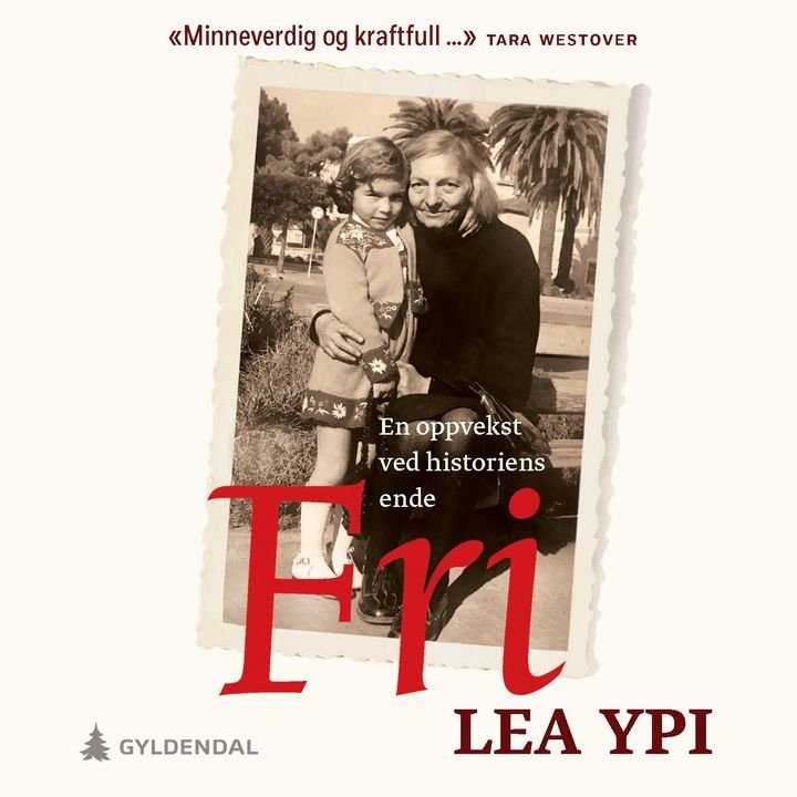 Fri - en oppvekst ved historiens ende