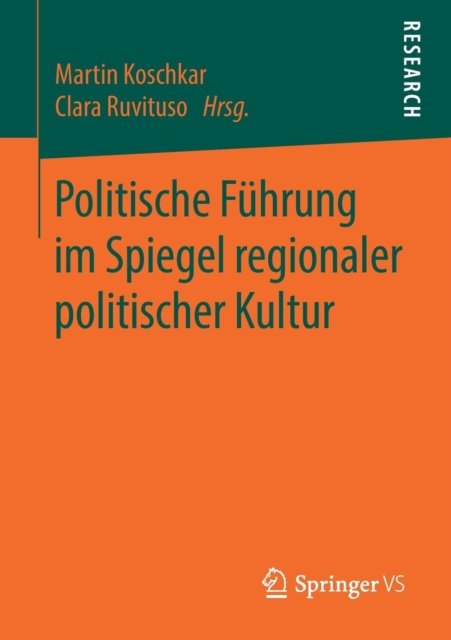 Politische Fuhrung im Spiegel regionaler politischer Kultur