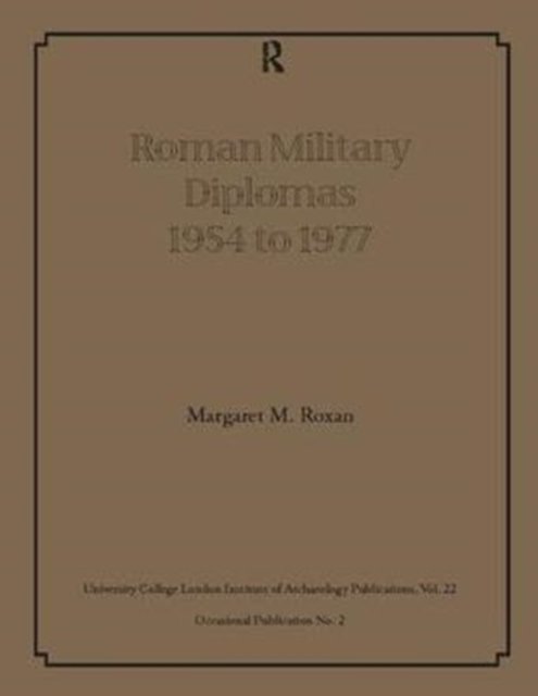 Roman Military Diplomas 1954 to 1977