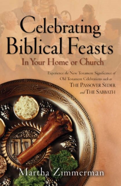 Celebrating Biblical Feasts – In Your Home or Church