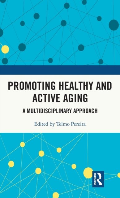 Promoting Healthy and Active Ageing