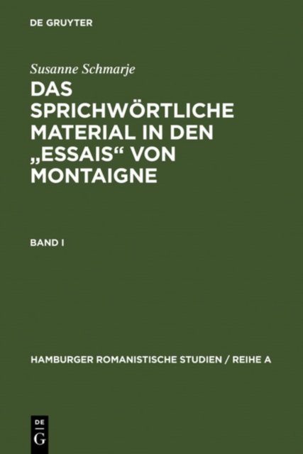 Das Sprichwortliche Material in Den Essais Von Montaigne