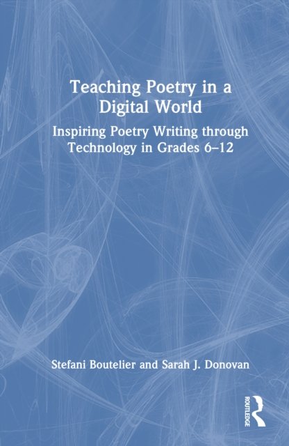 Teaching Poetry in a Digital World