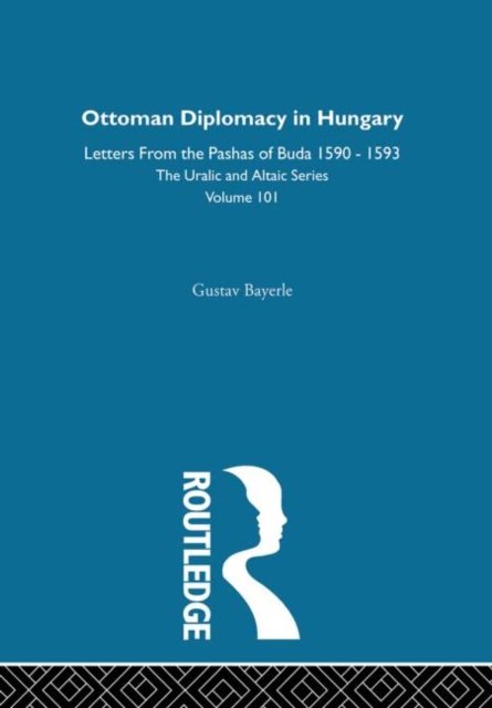 Ottoman Diplomacy in Hungary