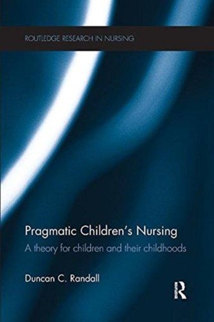 Pragmatic Children''s Nursing
