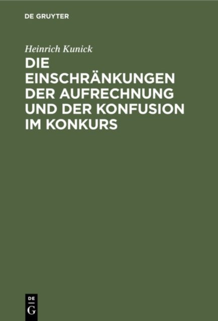 Die Einschrankungen Der Aufrechnung Und Der Konfusion Im Konkurs
