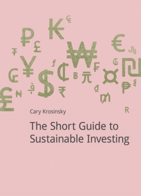The Short Guide to Sustainable Investing