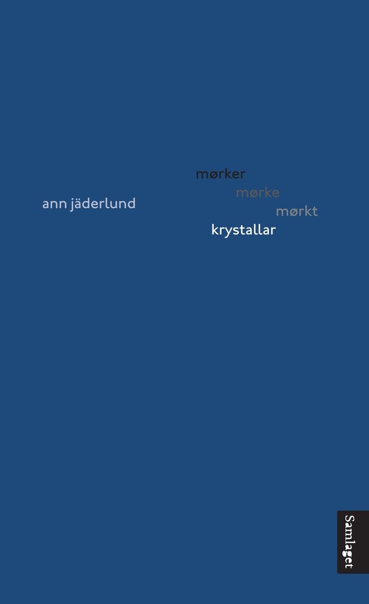 Mørker mørke mørkt krystallar | Ann Jäderlund | ARK.no