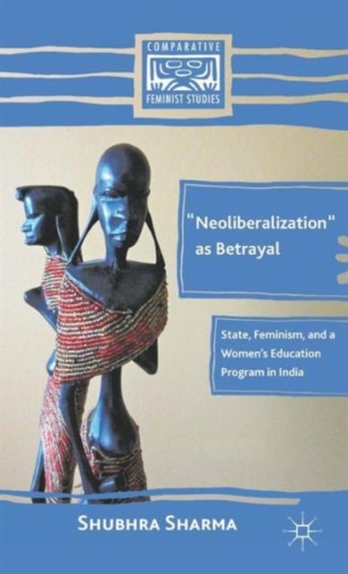 "Neoliberalization" as Betrayal