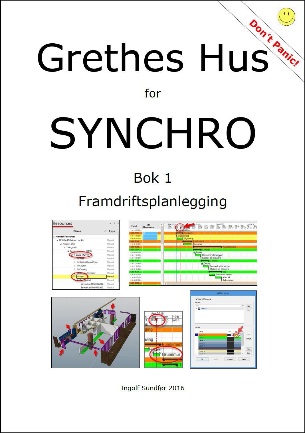 Grethes Hus for SYNCHRO - bok 1 : framdriftsplanlegging