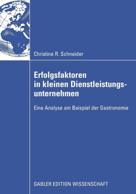 Erfolgsfaktoren in kleinen Dienstleistungsunternehmen