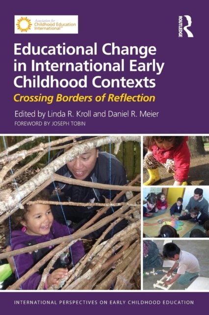 Educational Change in International Early Childhood Contexts