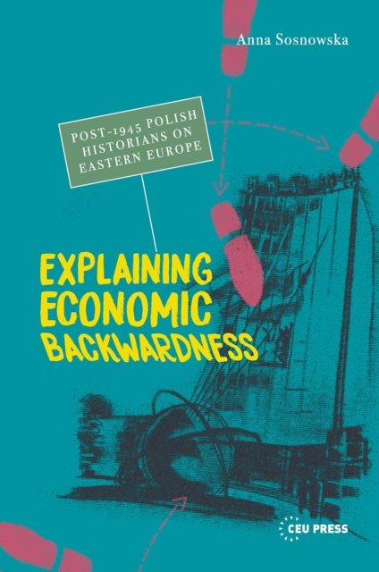 Explaining Economic Backwardness