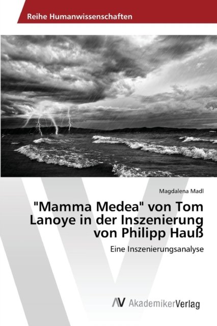 "Mamma Medea" von Tom Lanoye in der Inszenierung von Philipp Hauß