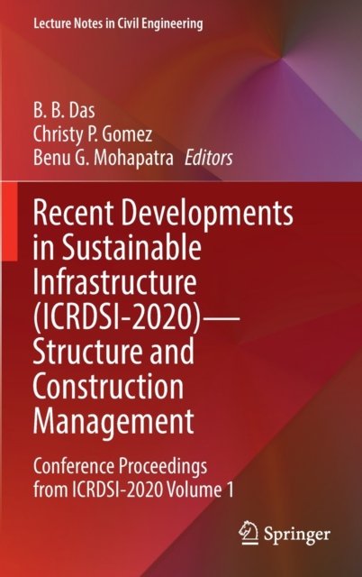 Recent Developments in Sustainable Infrastructure (ICRDSI-2020)—Structure and Construction Management