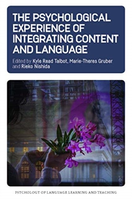 Psychological Experience of Integrating Content and Language