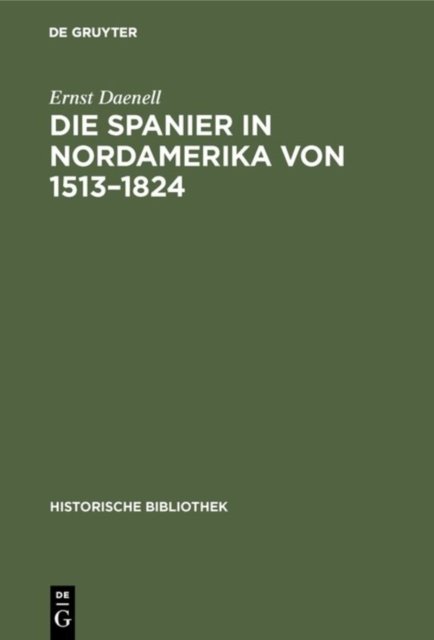 Spanier in Nordamerika von 1513–1824