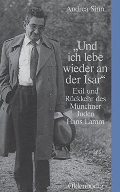"Und Ich Lebe Wieder an Der Isar"