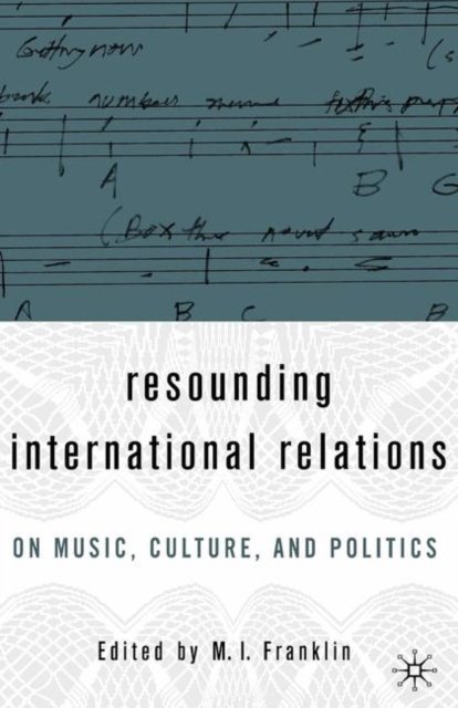 Resounding International Relations