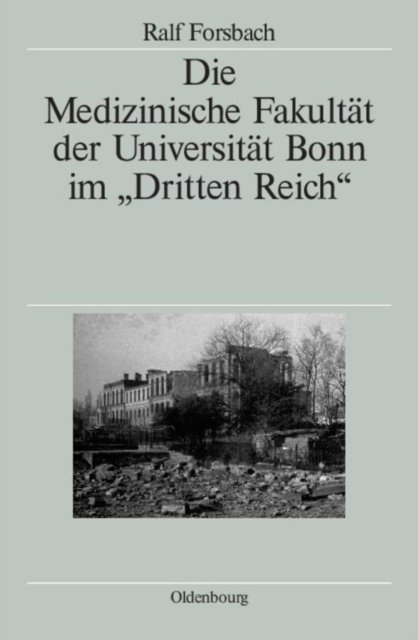 Medizinische Fakultät der Universität Bonn im "Dritten Reich"