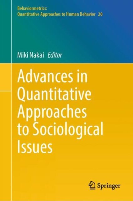 Advances in Quantitative Approaches to Sociological Issues