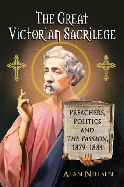 The Great Victorian Sacrilege