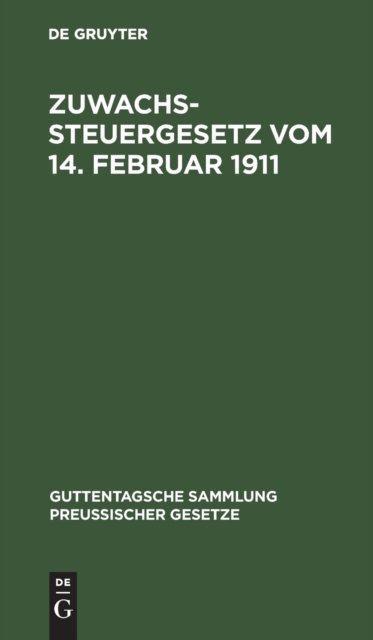 Zuwachssteuergesetz Vom 14. Februar 1911