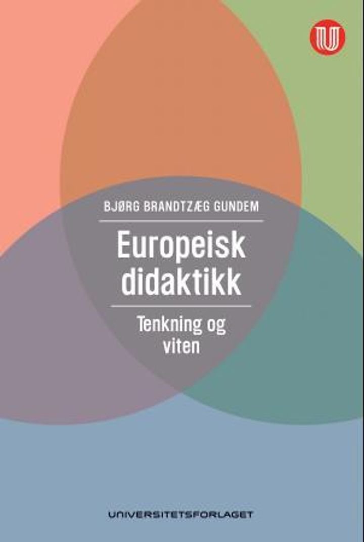 Europeisk didaktikk - tenkning og viten