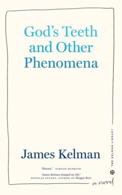 God''s Teeth and Other Phenomena