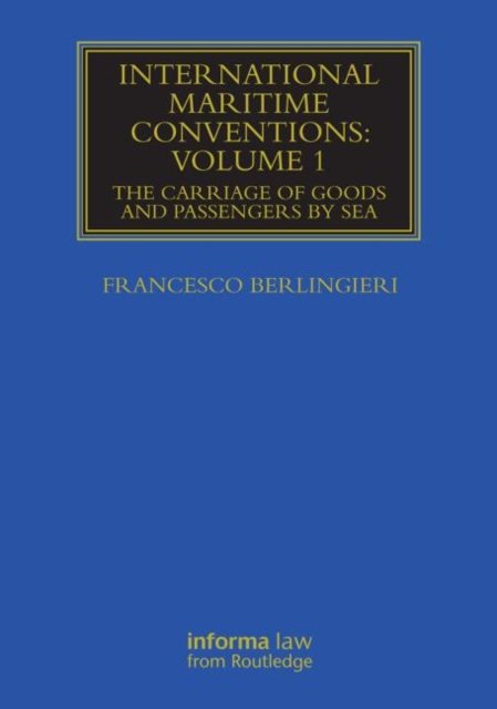 International Maritime Conventions (Volume 1)