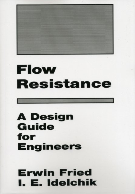 Flow Resistance: A Design Guide for Engineers