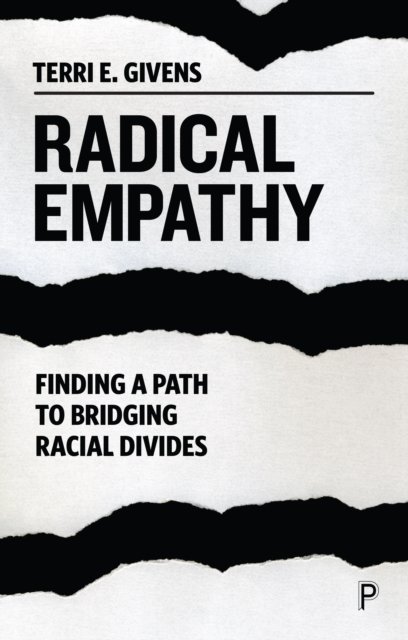 Radical Empathy – Finding a Path to Bridging Racia l Divides
