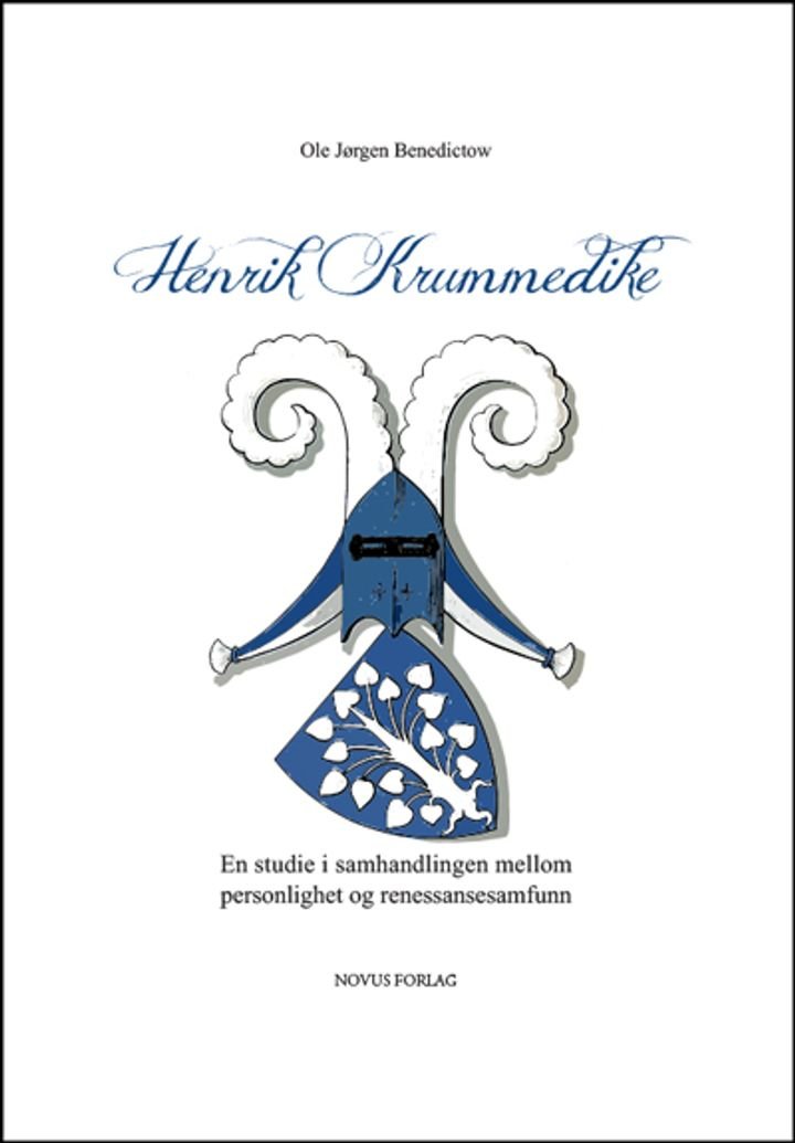 Henrik Krummedike - en studie i samhandlingen mellom personlighet og renessansesamfunn