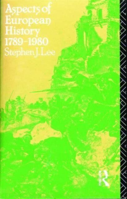 ASPECTS OF EUROPEAN HISTORY 17891980