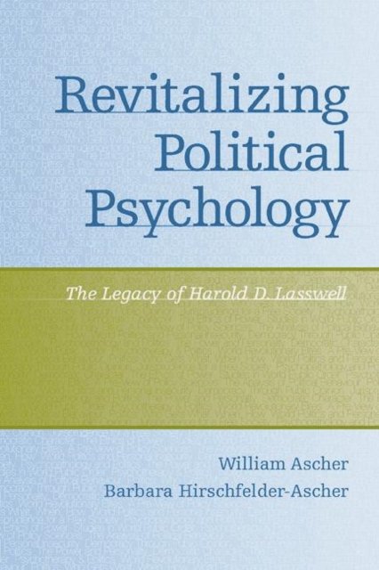 Revitalizing Political Psychology