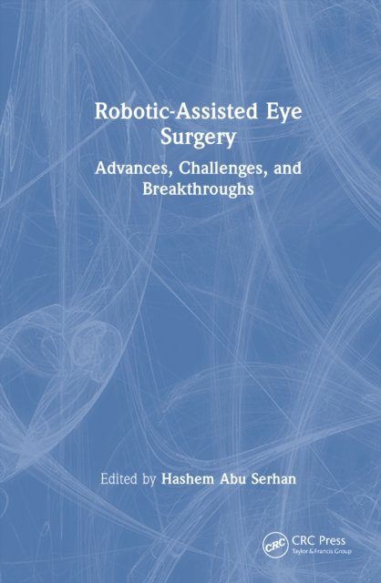 Robotic-Assisted Eye Surgery