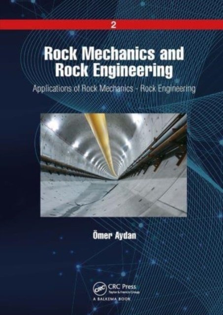 Applications of Rock Mechanics - Rock Engineering