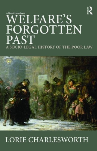 Welfare''s Forgotten Past