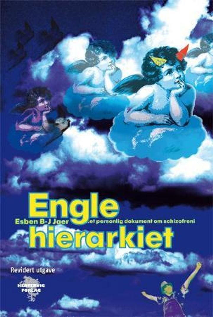 Englehierarkiet - et personlig dokument om schizofreni